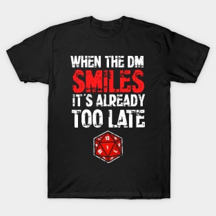 When the DM Smiles T-Shirt